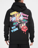 don't kill my vibe hoody